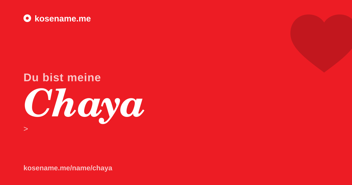 Du bist meine Chaya — Kosenamen-Karte von kosename.me