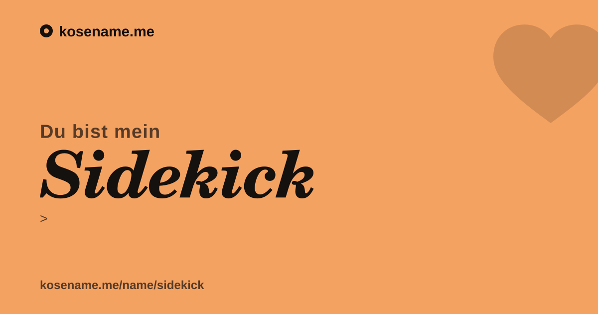 Du bist mein Sidekick — Kosenamen-Karte von kosename.me
